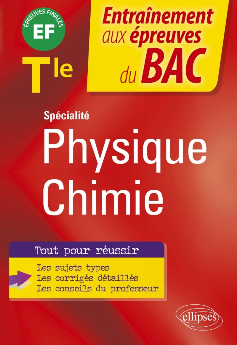 Spécialité Physique-chimie - Terminale - EF épreuves finales Bac