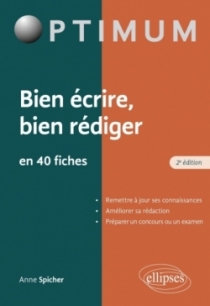 Bien écrire - Bien rédiger en 40 fiches