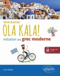 OLA KALA! Initiation au grec moderne