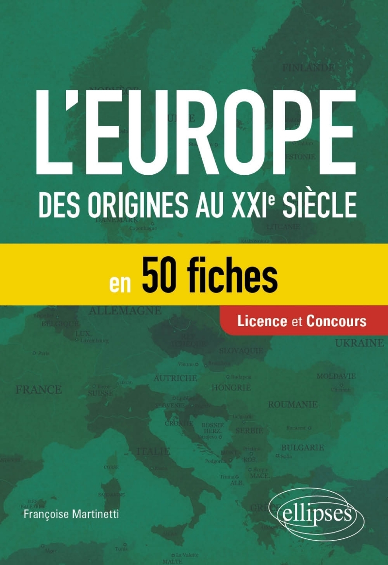 L’Europe en 50 fiches - Des origines au XXIe siècle