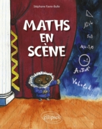 Maths en scène Maths en scène
