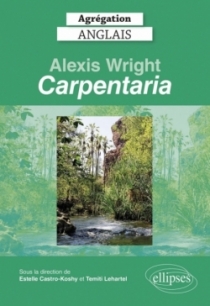 Agrégation anglais 2022. Alexis Wright, "Carpentaria".
