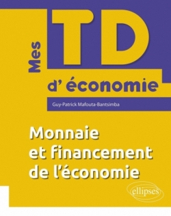 Monnaie et financement de l'économie