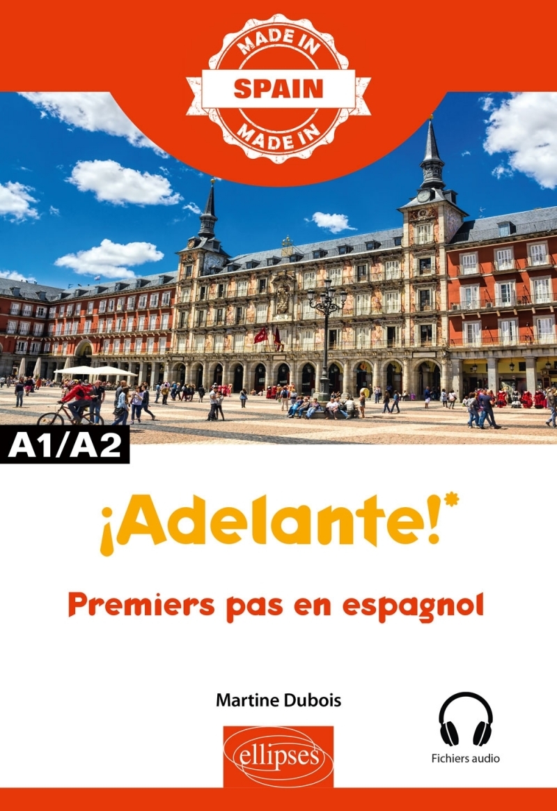 ¡Adelante! - Premiers pas en espagnol - A1/A2