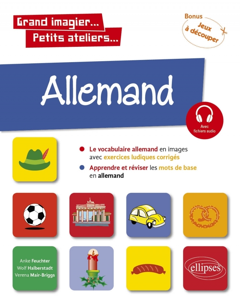 Allemand en images avec exercices ludiques. Apprendre et réviser les mots de base. A1