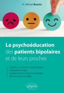La psychoéducation des patients bipolaires et de leurs proches
