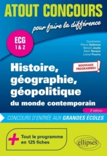 Histoire, géographie, géopolitique du monde contemporain - ECG 1 & 2 - Nouveaux programmes Histoire, géographie, géopolitique du monde contemporain - ECG 1 & 2 - Nouveaux programmes