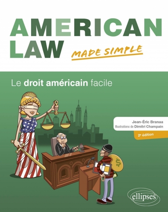 American Law made simple. Le droit américain facile.