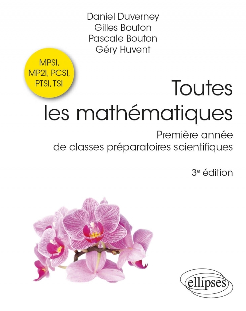 Toutes les mathématiques Première année de classes préparatoires scientifiques