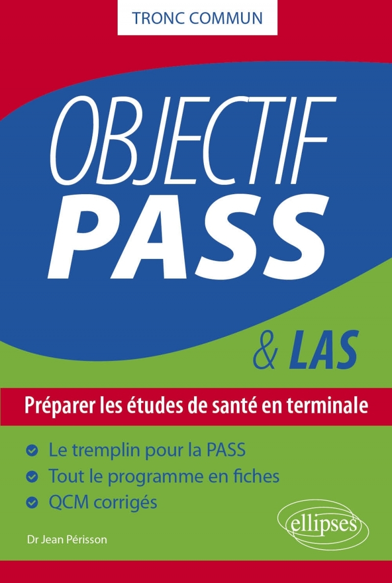 Objectif PASS - Préparer les études de santé en terminale