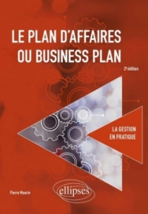 Le plan d'affaires ou business plan