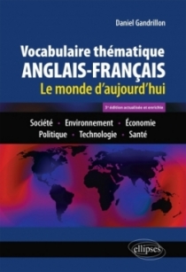 Vocabulaire thématique anglais-français 3e édition actualisée et enrichie