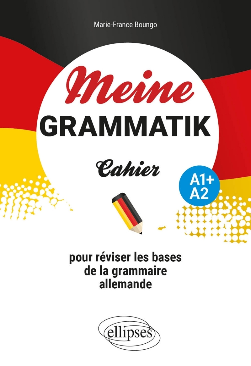 Meine Grammatik A1+/A2