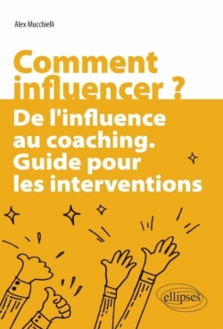 Comment influencer ?
