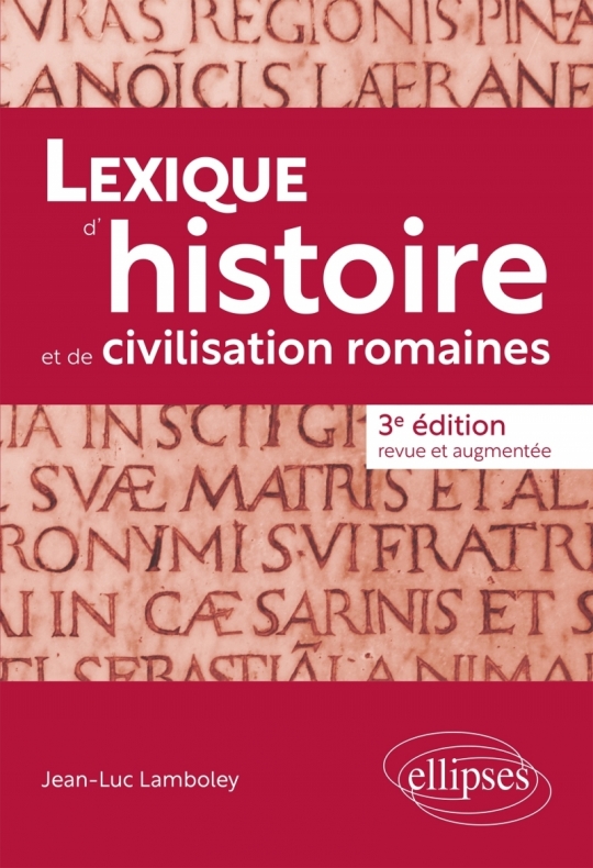 Lexique d'histoire et de civilisation romaines