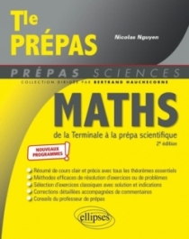 Mathématiques de la Terminale à la prépa scientifique - nouveaux programmes