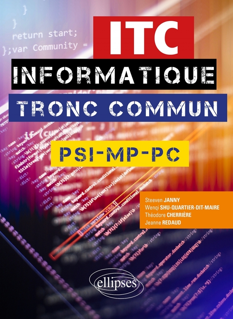 Informatique tronc commun - ITC - PSI, MP, PC Informatique tronc commun - ITC - PSI, MP, PC