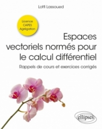 Espaces vectoriels normés pour le calcul différentiel
