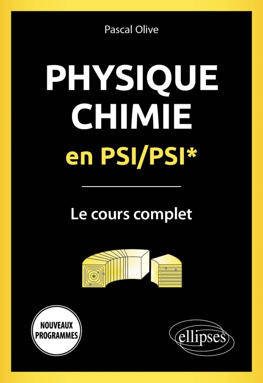 Physique-Chimie en PSI/PSI* - Le cours complet - Programme 2022