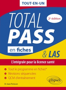 Total PASS-LAS en fiches - L'intégrale pour la licence santé Total PASS-LAS en fiches - L'intégrale pour la licence santé