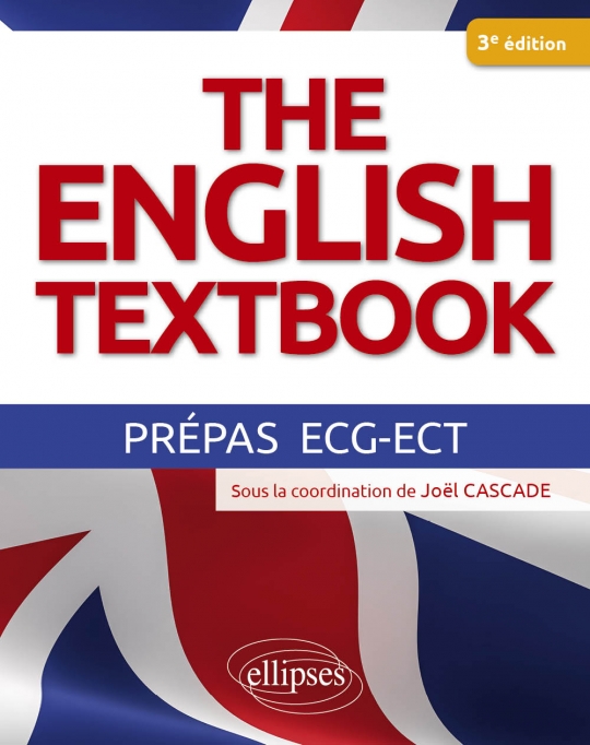 The English Textbook  Prépas ECG-ECT
