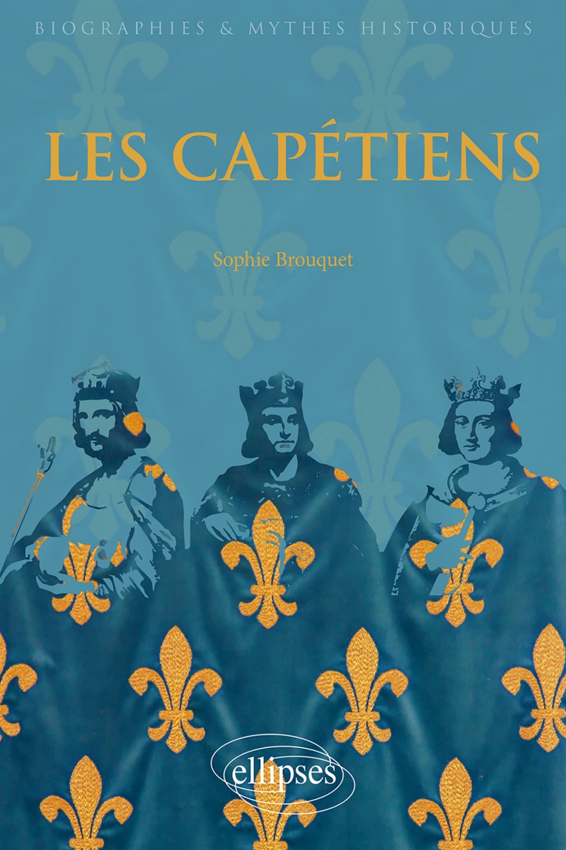 Les Capétiens Les Capétiens
