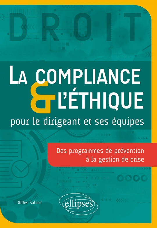 La Compliance & l'Éthique pour le dirigeant et ses équipes