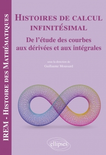 Histoires de calcul infinitésimal Histoires de calcul infinitésimal