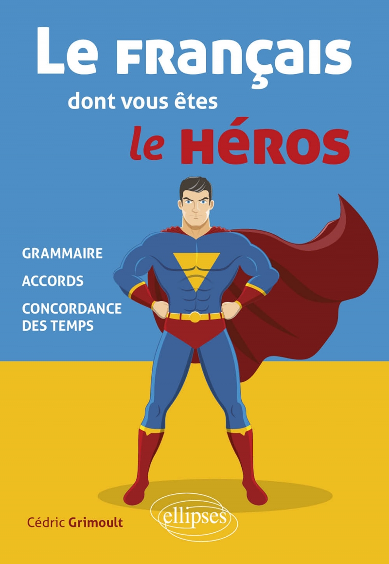 Le français dont vous êtes le héros