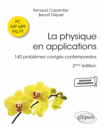 La physique en applications. PC-MP-MPI-PSI-PT