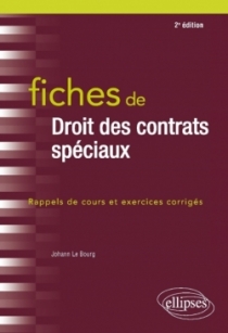Fiches de Droit des contrats spéciaux - 2e édition