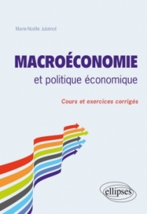 Macroéconomie et politique économique. Cours et exercices corrigés