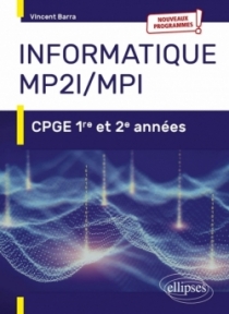 Informatique MP2I et MPI - CPGE 1re et 2e années - Nouveaux programmes