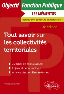 Tout savoir sur les collectivités territoriales - 4e édition